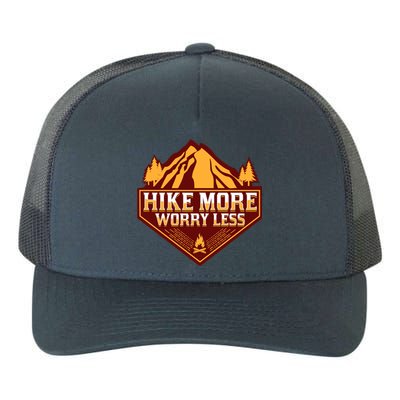 Hike More Worry Less Gift For Hikers Funny Hiking Camping Cool Gift Yupoong Adult 5-Panel Trucker Hat