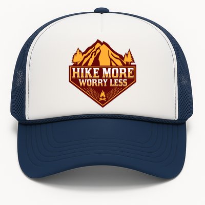 Hike More Worry Less Gift For Hikers Funny Hiking Camping Cool Gift Trucker Hat