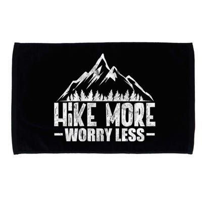 Hike More Worry Less Hiking Camping Climbing Outdoor Great Gift Microfiber Hand Towel