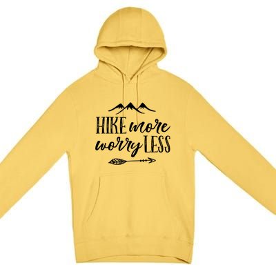 Hike More Worry Less Hiking Camping Gift Premium Pullover Hoodie