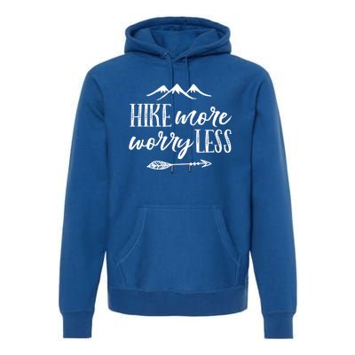 Hike More Worry Less Hiking Camping Gift Premium Hoodie