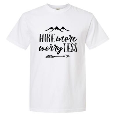 Hike More Worry Less Hiking Camping Gift Garment-Dyed Heavyweight T-Shirt