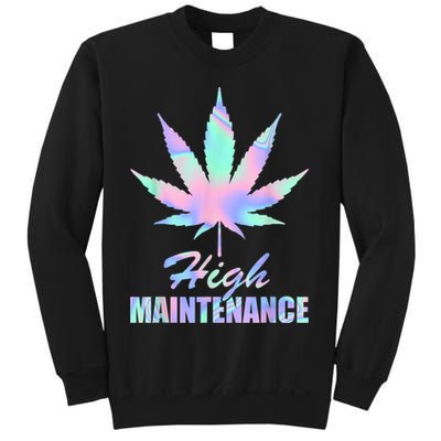 High Maintenance Weed Cannabis Pocket 420 THC Stoner Gift Sweatshirt