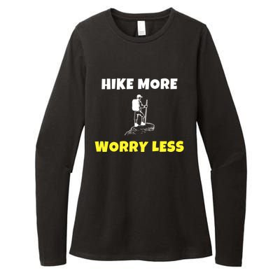 Hike More Worry Less Hiking Camping Hiker Gift Womens CVC Long Sleeve Shirt