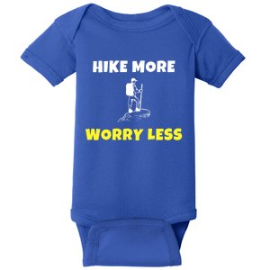 Hike More Worry Less Hiking Camping Hiker Gift Baby Bodysuit