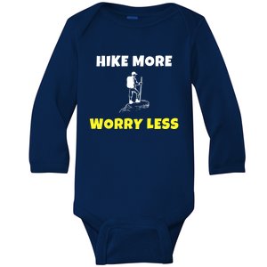 Hike More Worry Less Hiking Camping Hiker Gift Baby Long Sleeve Bodysuit