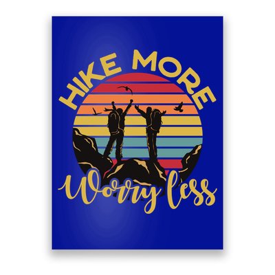 Hike More Worry Less Hiking Hiker Travel Camping Meaningful Gift Poster