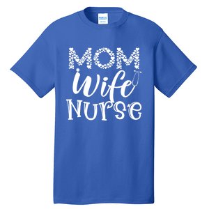 Heart Mom Wife Nurse Great Gift Stethoscope Wife Nurse Mom Gift Tall T-Shirt