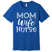 Heart Mom Wife Nurse Great Gift Stethoscope Wife Nurse Mom Gift Premium T-Shirt