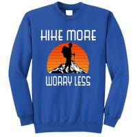 Hike More Worry Less Trekking Hiking Vacay Vibes Gift Sweatshirt