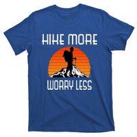 Hike More Worry Less Trekking Hiking Vacay Vibes Gift T-Shirt