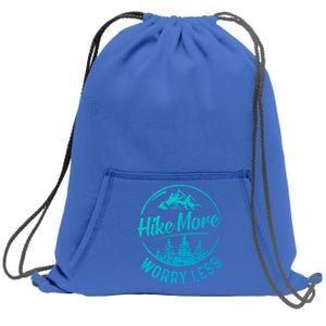 Hike More Worry Less Gift Funny Hiking Camping Lovers Hiker Gift Sweatshirt Cinch Pack Bag