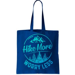 Hike More Worry Less Gift Funny Hiking Camping Lovers Hiker Gift Tote Bag