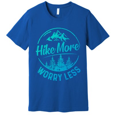 Hike More Worry Less Gift Funny Hiking Camping Lovers Hiker Gift Premium T-Shirt