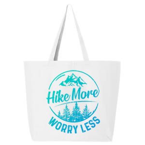 Hike More Worry Less Gift Funny Hiking Camping Lovers Hiker Gift 25L Jumbo Tote