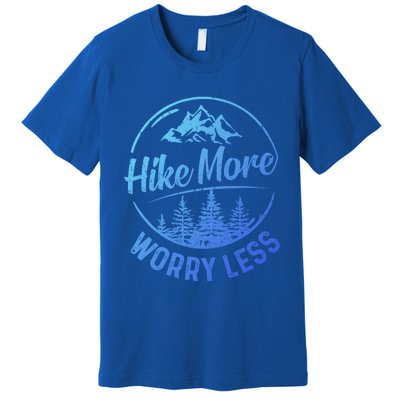 Hike More Worry Less Gift Funny Hiking Camping Lovers Hiker Gift Premium T-Shirt