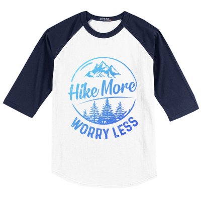 Hike More Worry Less Gift Funny Hiking Camping Lovers Hiker Gift Baseball Sleeve Shirt