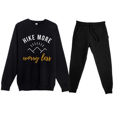 Hike More Worry Less With Sunshine Inspirational Gift Premium Crewneck Sweatsuit Set