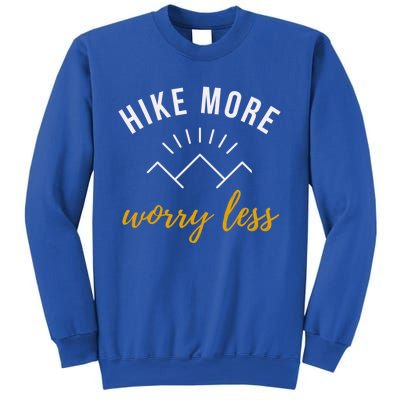 Hike More Worry Less With Sunshine Inspirational Gift Sweatshirt