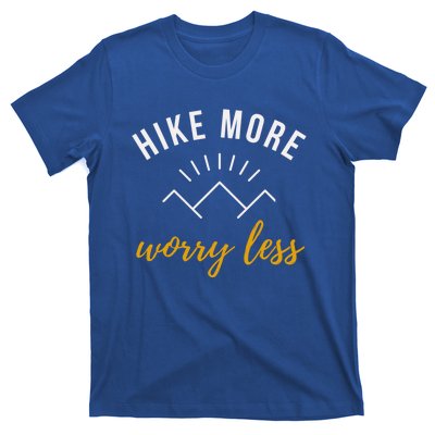 Hike More Worry Less With Sunshine Inspirational Gift T-Shirt