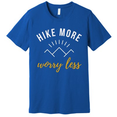 Hike More Worry Less With Sunshine Inspirational Gift Premium T-Shirt