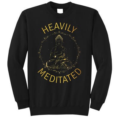 Heavily Meditated Yoga Meditation Spiritual Warrior Buddhist Sweatshirt