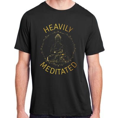 Heavily Meditated Yoga Meditation Spiritual Warrior Buddhist Adult ChromaSoft Performance T-Shirt