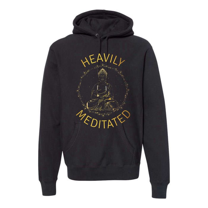 Heavily Meditated Yoga Meditation Spiritual Warrior Buddhist Premium Hoodie