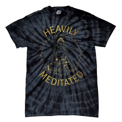 Heavily Meditated Yoga Meditation Spiritual Warrior Buddhist Tie-Dye T-Shirt