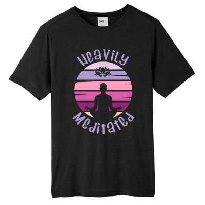 Heavily Meditated Yoga Meditation Spiritual Gift Tall Fusion ChromaSoft Performance T-Shirt