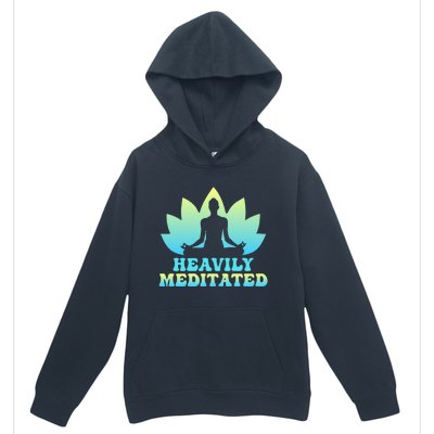 Heavily Meditated Yoga Class Instructor Gift Urban Pullover Hoodie