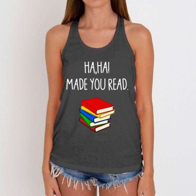 Haha Made You Read April Fools Day Teacher Women's Knotted Racerback Tank