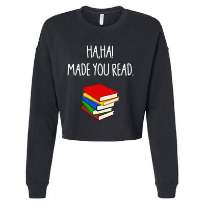 Haha Made You Read April Fools Day Teacher Cropped Pullover Crew