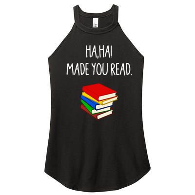 Haha Made You Read April Fools Day Teacher Women’s Perfect Tri Rocker Tank