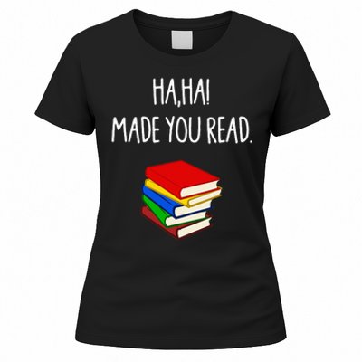 Haha Made You Read April Fools Day Teacher Women's T-Shirt