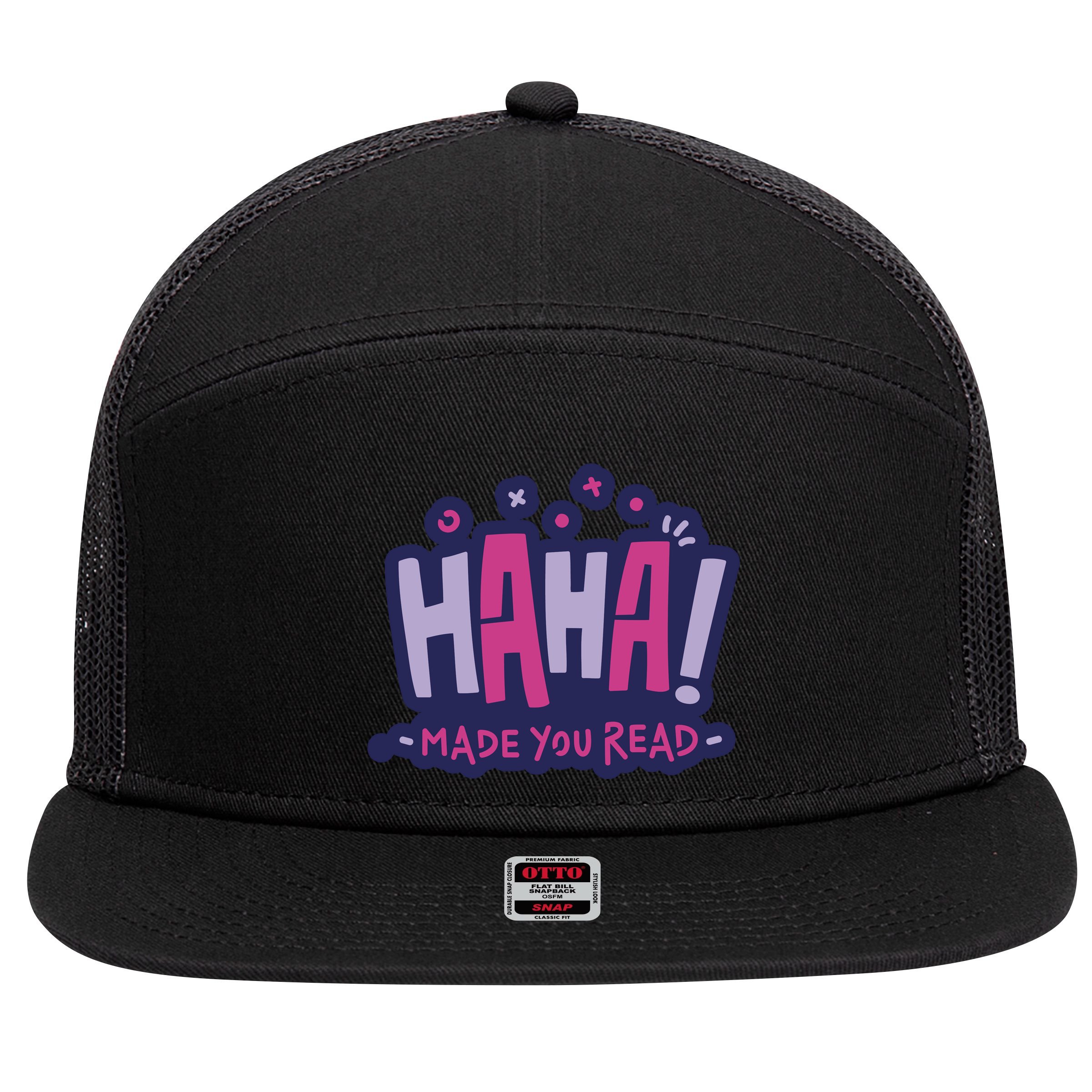 Haha Made You Read Funny 7 Panel Mesh Trucker Snapback Hat