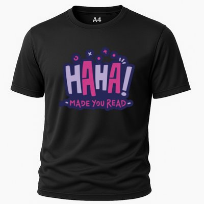 Haha Made You Read Funny Performance Shirt