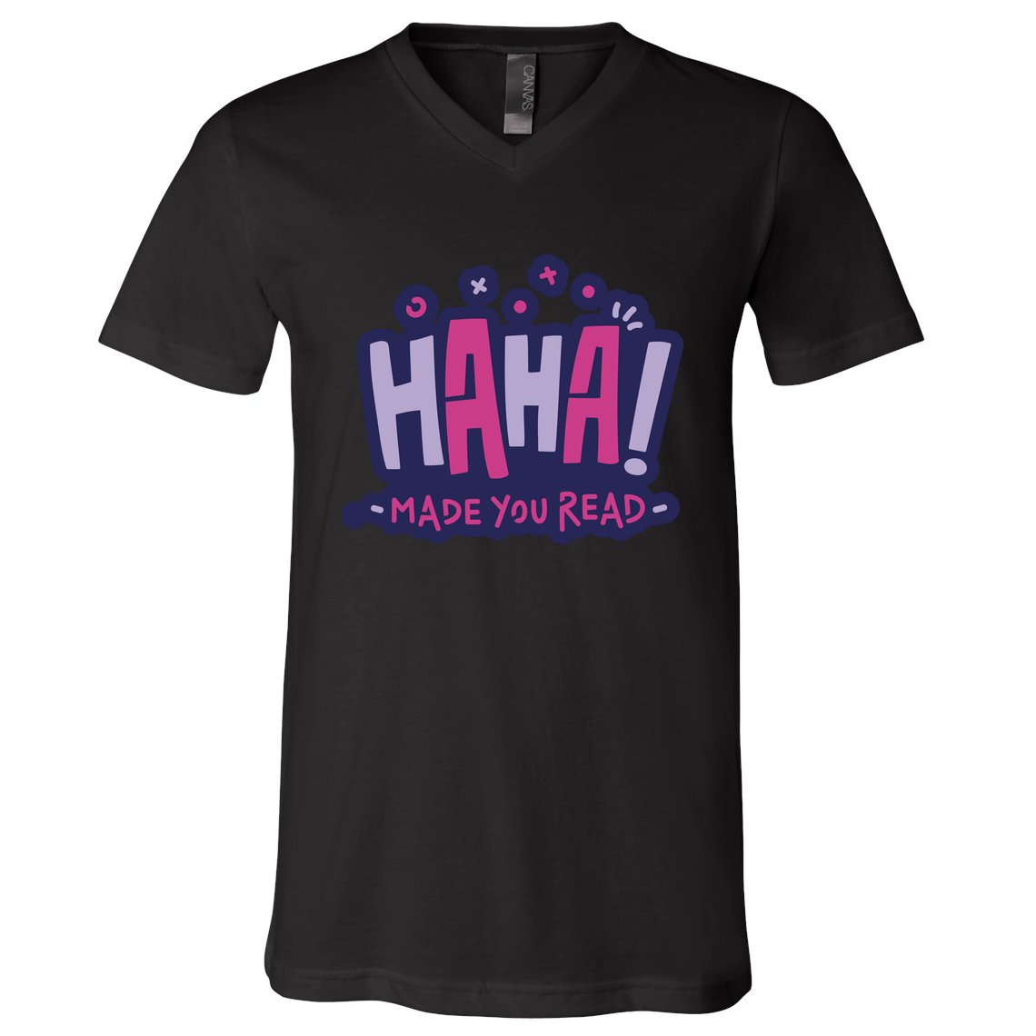 Haha Made You Read Funny V-Neck T-Shirt