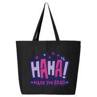 Haha Made You Read Funny 25L Jumbo Tote