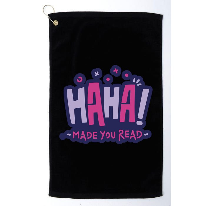 Haha Made You Read Funny Golf Towel