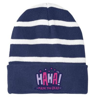 Haha Made You Read Funny Striped Beanie with Solid Band