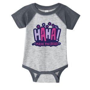 Haha Made You Read Funny Infant Baby Jersey Bodysuit