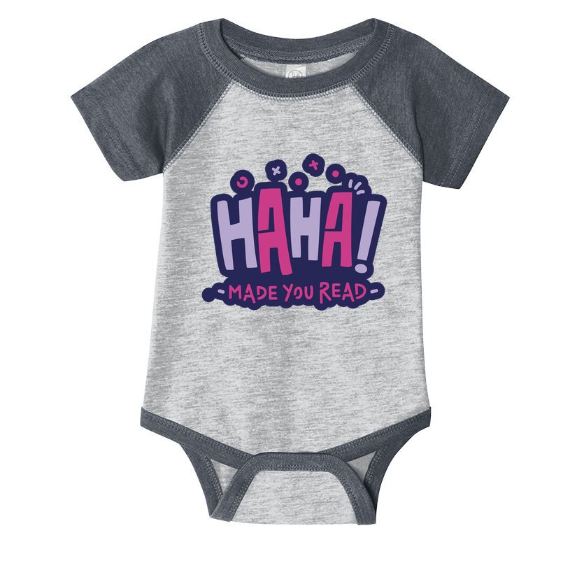 Haha Made You Read Funny Infant Baby Jersey Bodysuit
