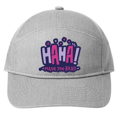 Haha Made You Read Funny 7-Panel Snapback Hat