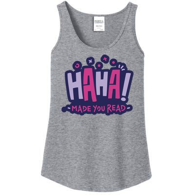 Haha Made You Read Funny Ladies Essential Tank