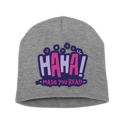 Haha Made You Read Funny Short Acrylic Beanie