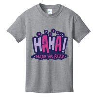 Haha Made You Read Funny Kids T-Shirt