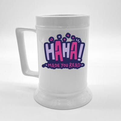 Haha Made You Read Funny Beer Stein