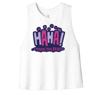 Haha Made You Read Funny Women's Racerback Cropped Tank