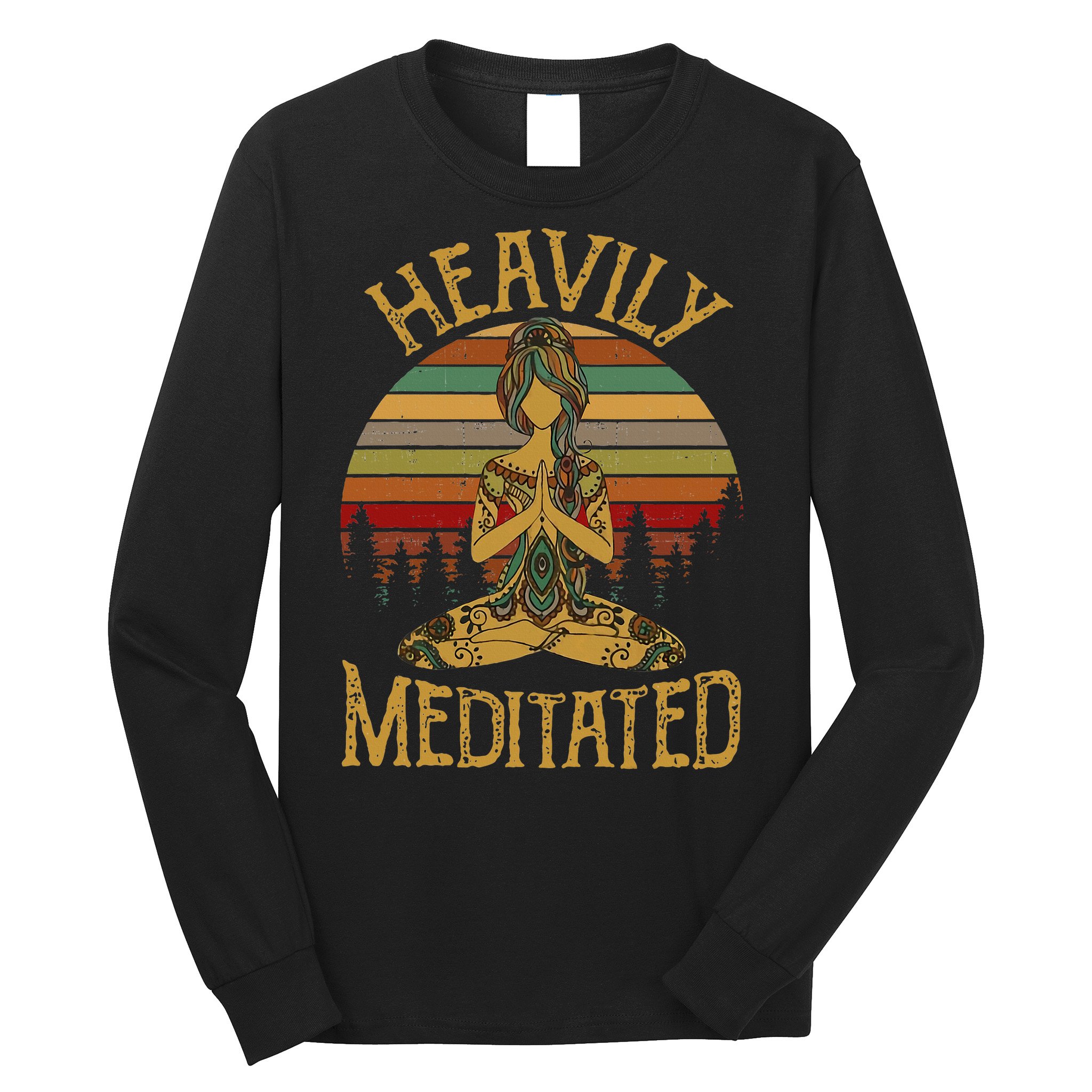 Heavily Meditated Yoga Meditation Spiritual Long Sleeve Shirt